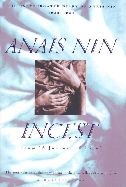 Book cover of Incest: From "A Journal of Love": The Unexpurgated Diary of Anaïs Nin, 1932–1934