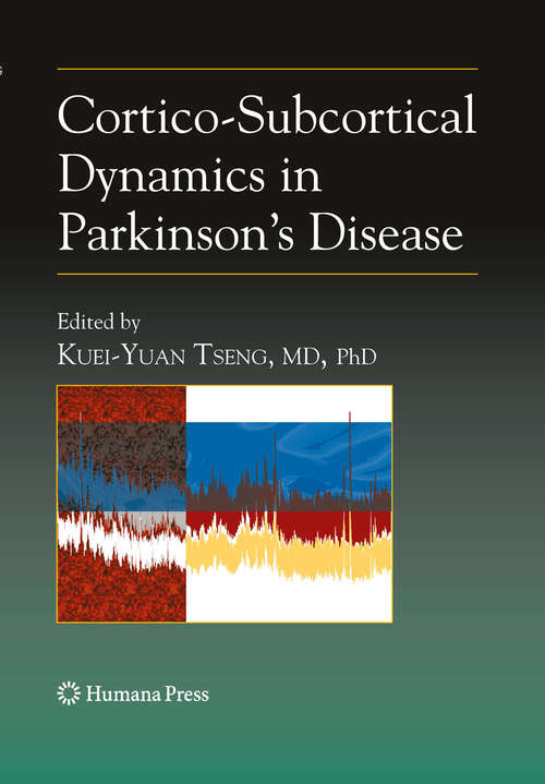Book cover of Cortico-Subcortical Dynamics in Parkinson’s Disease