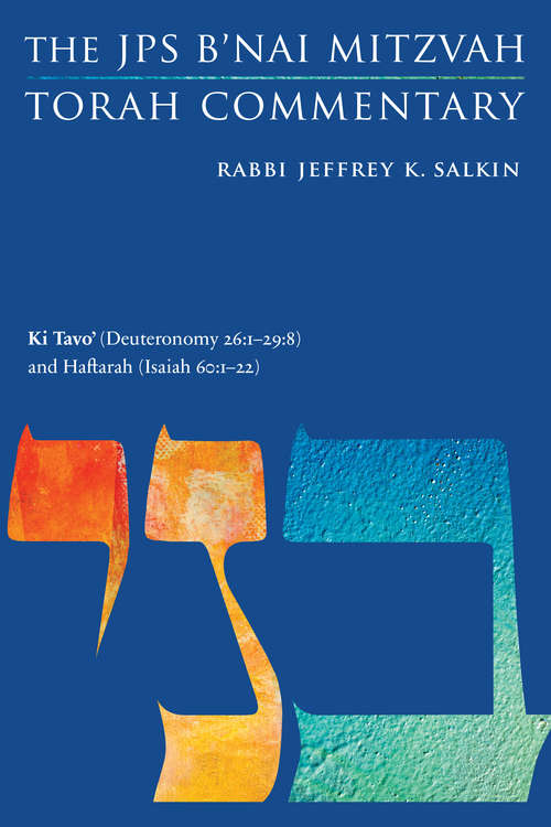 Book cover of Ki Tavo': The JPS B'nai Mitzvah Torah Commentary (JPS Study Bible)