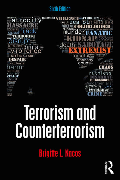 Terrorism and Counterterrorism: Understanding Threats And Responses In The Post-9/11 World (Penguin Academics Ser.)