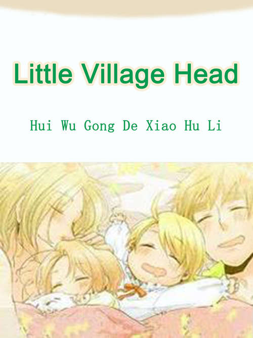 Little Village Head: Volume 1 (Volume 1 #1)