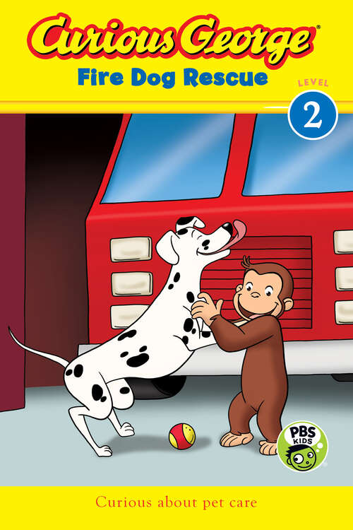 Book cover of Curious George Fire Dog Rescue: Fire Dog Rescue (CGTV Reader)