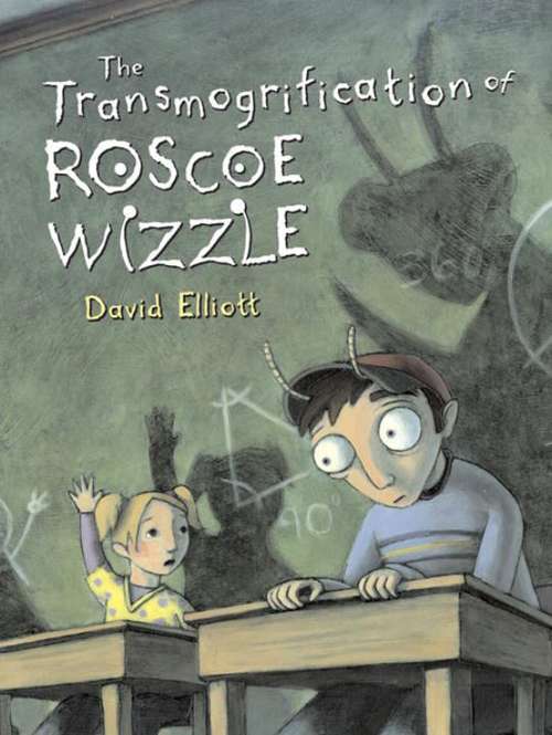 Book cover of The Transmogrification of Roscoe Wizzle