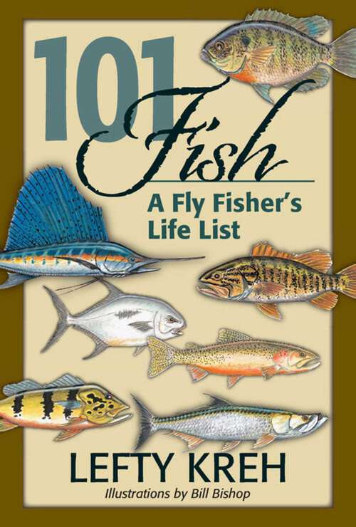 Book cover of 101 Fish: A Fly Fisher's Life List