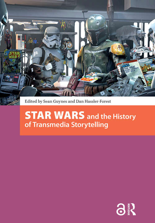Book cover of Star Wars and the History of Transmedia Storytelling (1) (Transmedia)