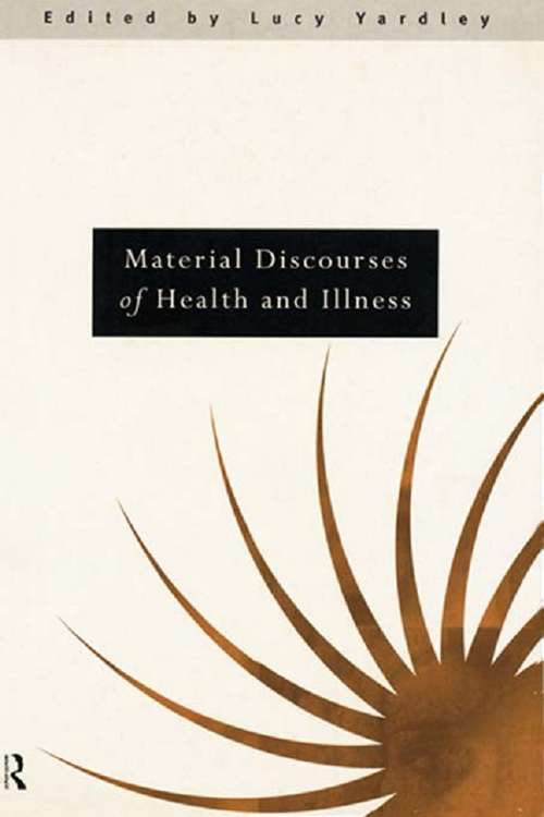 Book cover of Material Discourses of Health and Illness
