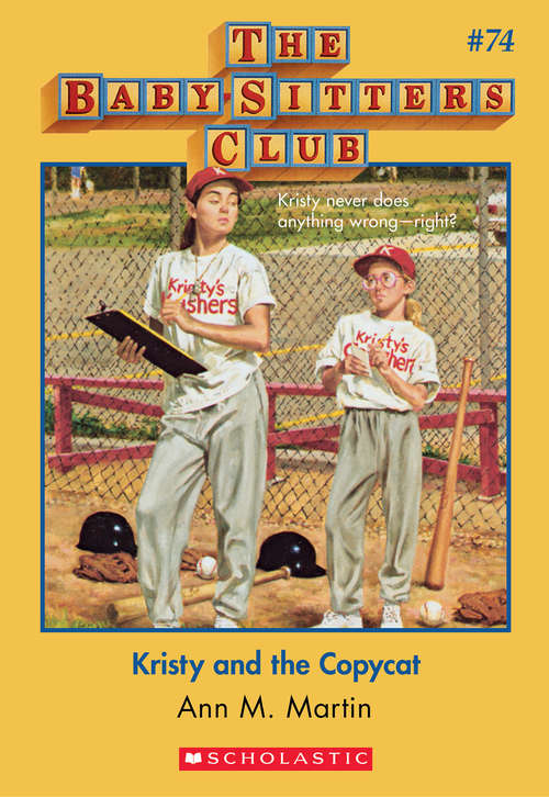 Book cover of The Baby-Sitters Club #74: Kristy and the Copycat