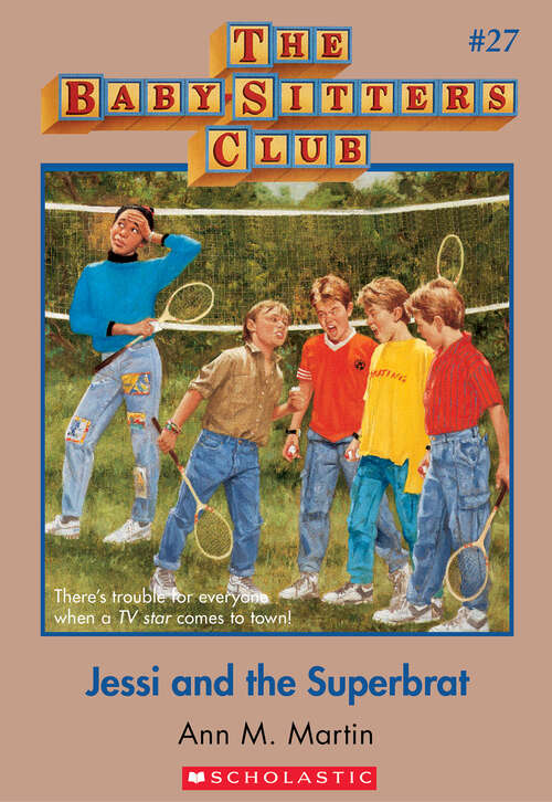 Book cover of Jessi and the Superbrat: Jessi and the Superbrat (The Baby-Sitters Club #27)