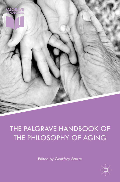 Book cover of The Palgrave Handbook of the Philosophy of Aging