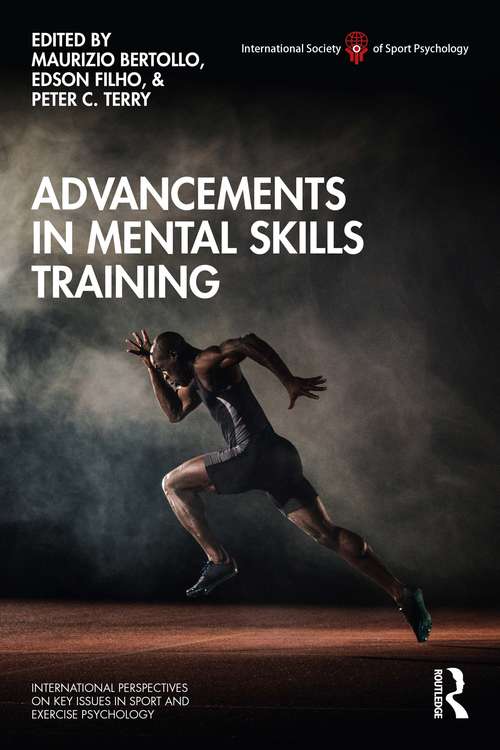 Book cover of Advancements in Mental Skills Training (ISSP Key Issues in Sport and Exercise Psychology)