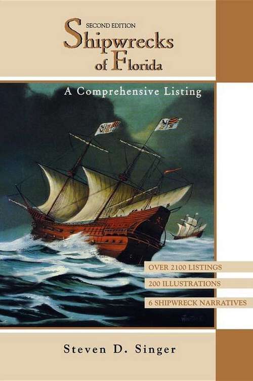 Book cover of Shipwrecks of Florida: A Comprehensive Listing (2nd Edition)