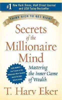 Book cover of Secrets of the Millionaire Mind: Mastering the Inner Game of Wealth