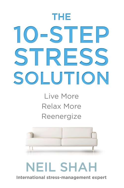 Book cover of The 10-Step Stress Solution