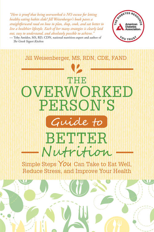 Book cover of The Overworked Person's Guide to Better Nutrition