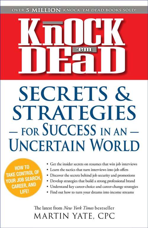 Book cover of Knock 'em Dead - Secrets and Strategies for Success in an Uncertain World