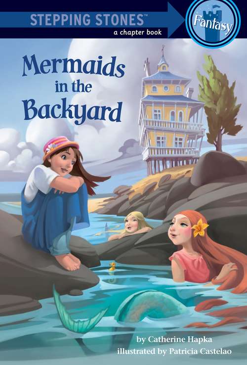 Book cover of Mermaids in the Backyard (A Stepping Stone Book(TM))
