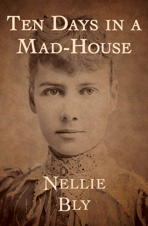 Book cover of Ten Days in a Mad-House: Large Print (3)