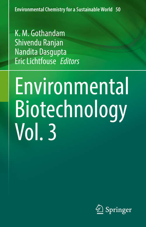 Environmental Biotechnology Vol. 3 (Environmental Chemistry for a Sustainable World #50)
