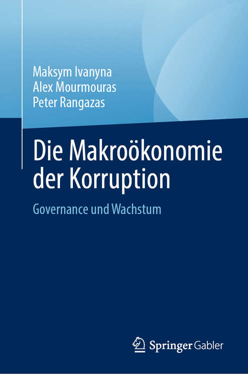 Book cover of Die Makroökonomie der Korruption: Governance und Wachstum