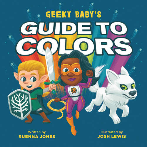 Book cover of Geeky Baby's Guide to Colors