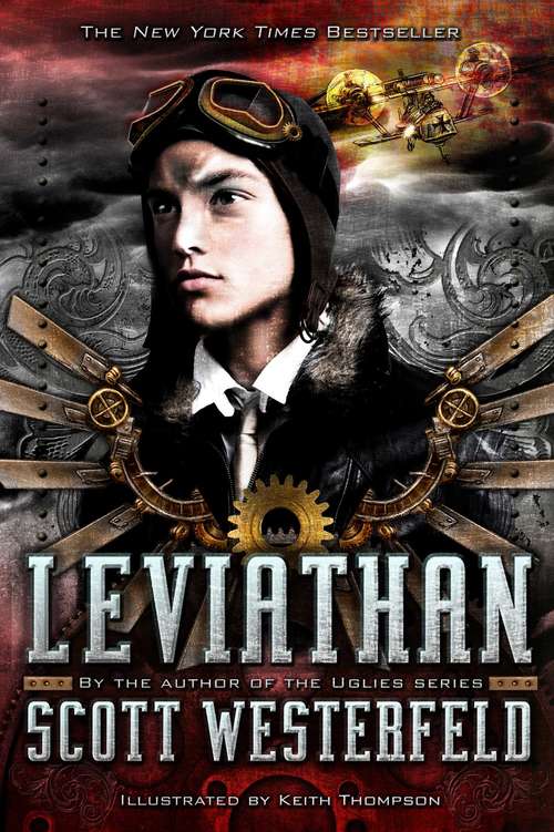 Leviathan: Leviathan; Behemoth; Goliath (The Leviathan Trilogy #Bk. 1)