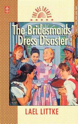 Book cover of The Bridesmaids' Dress Disaster (Bee Theres #5)