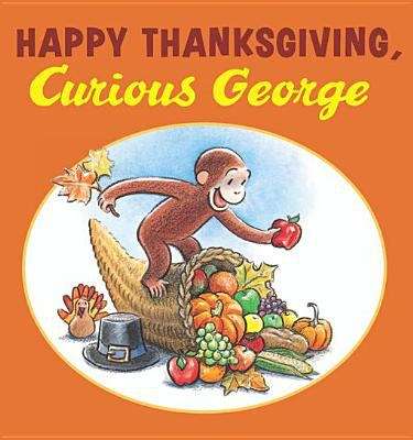 Book cover of Happy Thanksgiving, Curious George