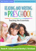 Reading and Writing in Preschool: Teaching the Essentials (Best Practices in Action)