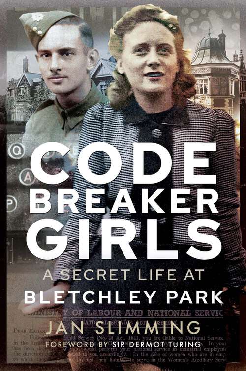 Book cover of Codebreaker Girls: A Secret Life at Bletchley Park