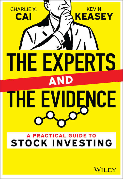 The Experts and the Evidence: A Practical Guide to Stock Investing