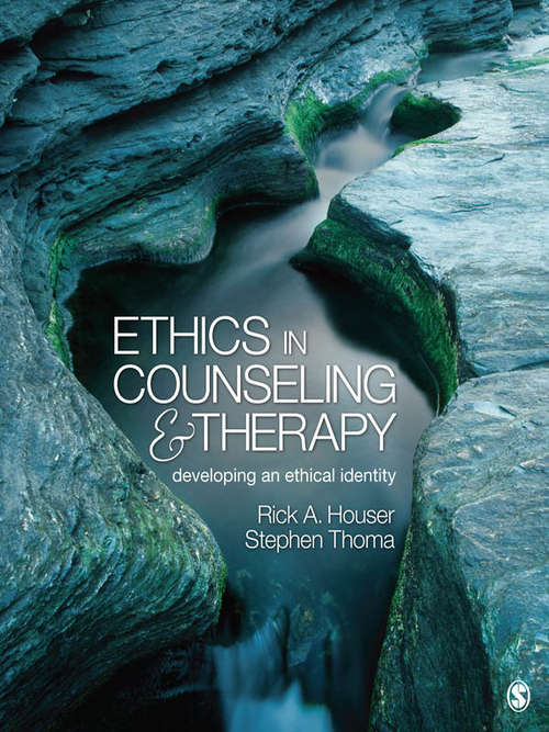 Ethics in Counseling and Therapy: Developing an Ethical Identity
