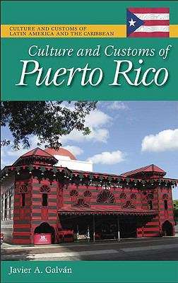 Book cover of Culture And Customs Of Puerto Rico