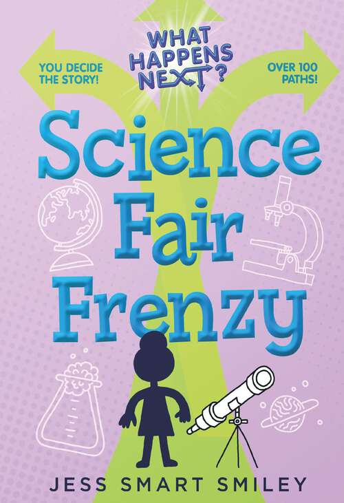 Book cover of What Happens Next?: Science Fair Frenzy (What Happens Next?)
