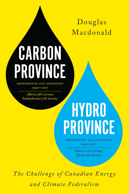 Book cover of Carbon Province, Hydro Province: The Challenge of Canadian Energy and Climate Federalism (G - Reference,information And Interdisciplinary Subjects Ser.)