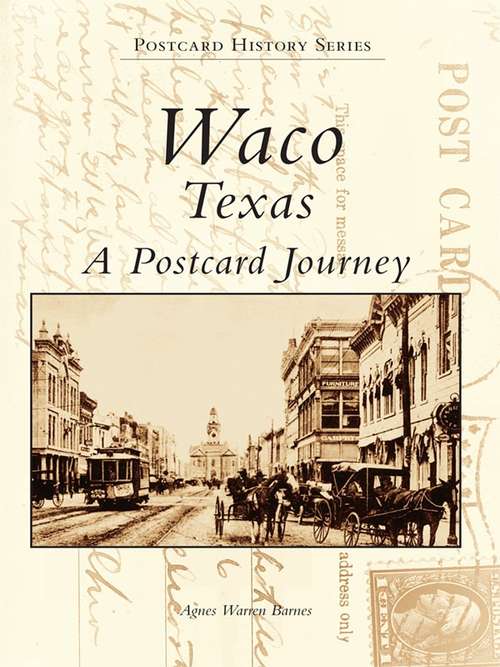 Waco, Texas: A Postcard Journey