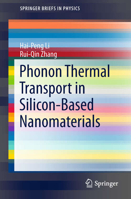 Book cover of Phonon Thermal Transport in Silicon-Based Nanomaterials (SpringerBriefs in Physics)