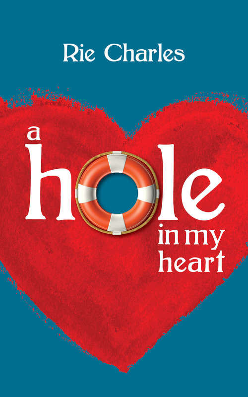 Book cover of A Hole in My Heart