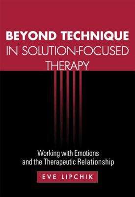 Book cover of Beyond Technique in Solution-Focused Therapy