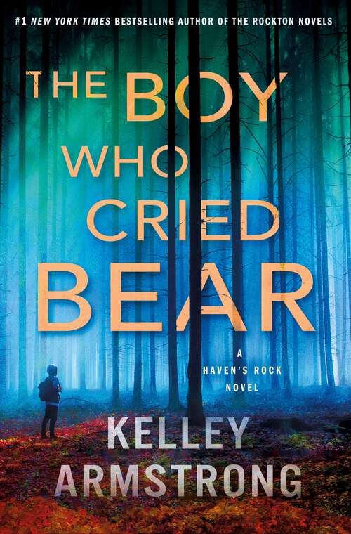 Book cover of The Boy Who Cried Bear: A Haven's Rock Novel (Haven's Rock #2)
