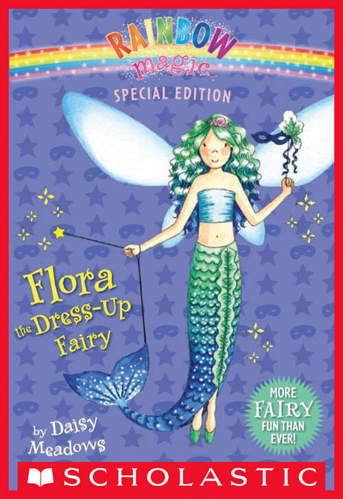 Book cover of Rainbow Magic Special Edition: Flora the Dress-Up Fairy