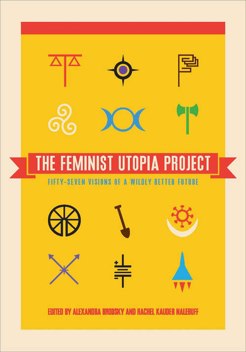 Book cover of The Feminist Utopia Project