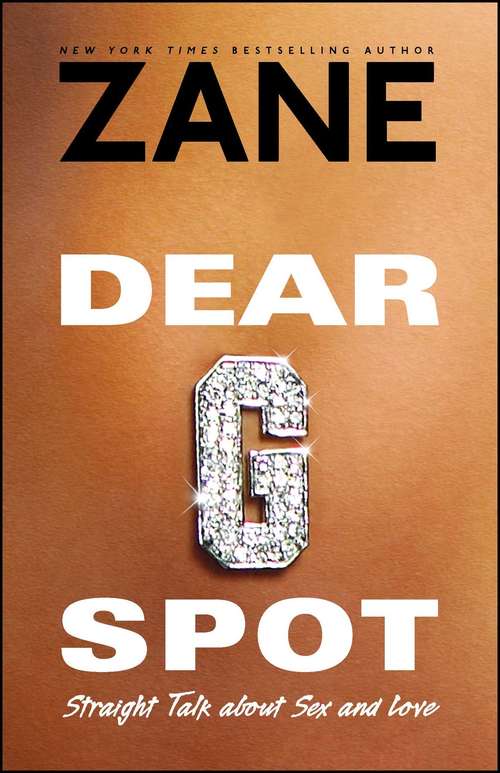 Book cover of Dear G-Spot: Straight Talk About Sex and Love