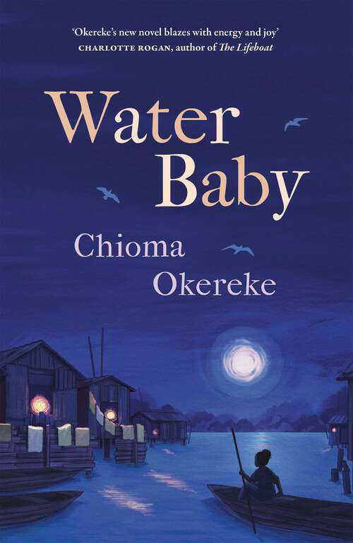 Book cover of Water Baby: An uplifting coming-of-age story from the author of Bitter Leaf