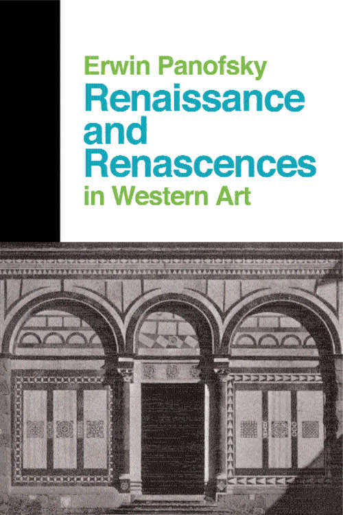Book cover of Renaissance And Renascences In Western Art
