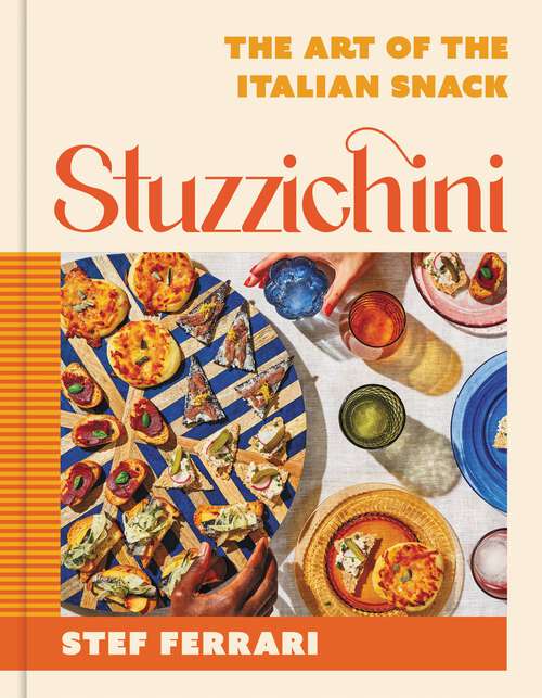 Book cover of Stuzzichini: The Art of the Italian Snack