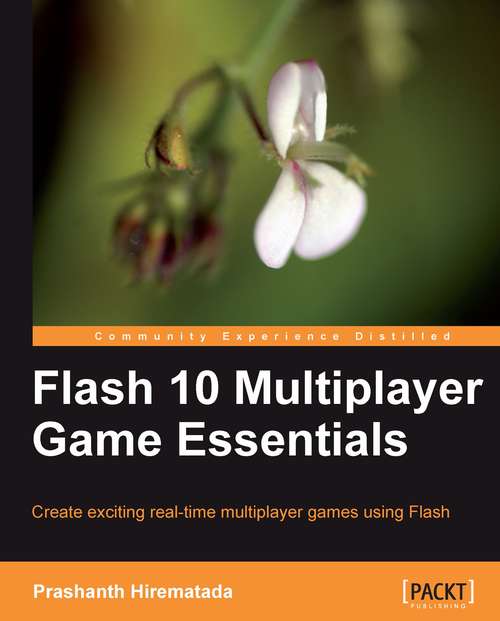 Book cover of Flash 10 Multiplayer Game Essentials