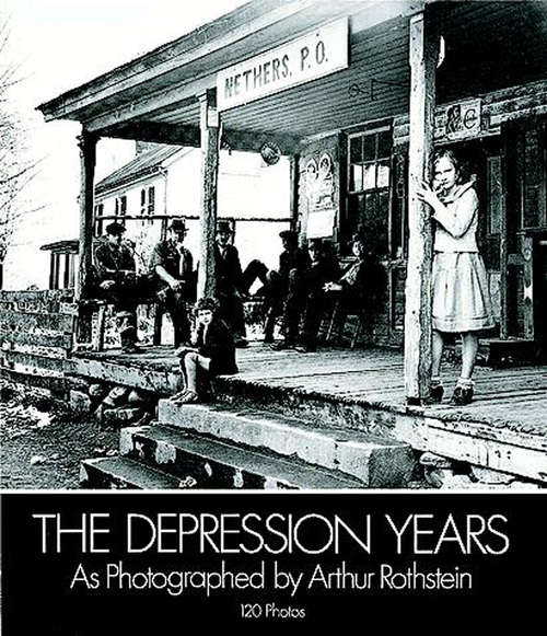 Book cover of The Depression Years as Photographed by Arthur Rothstein