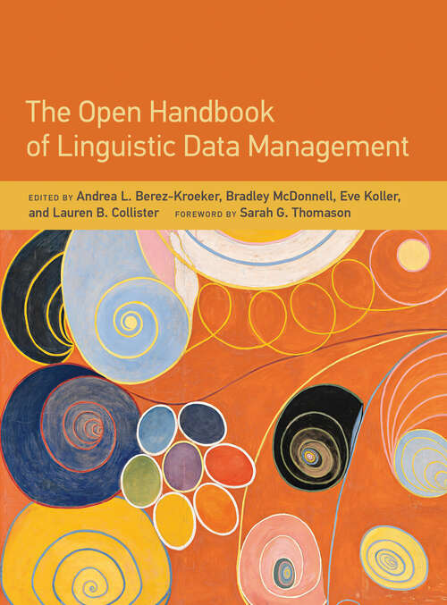 The Open Handbook of Linguistic Data Management (Open Handbooks in Linguistics)