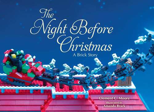 The Night Before Christmas: A Brick Story (Magic Windows Ser.)
