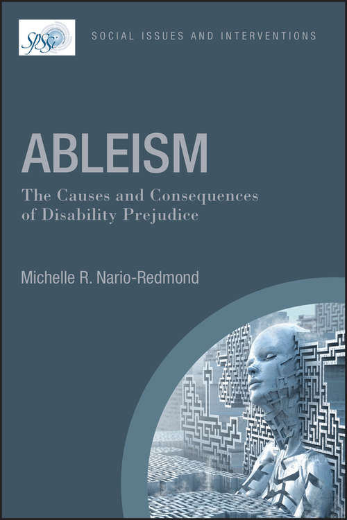 Book cover of Ableism: The Causes and Consequences of Disability Prejudice (Contemporary Social Issues)